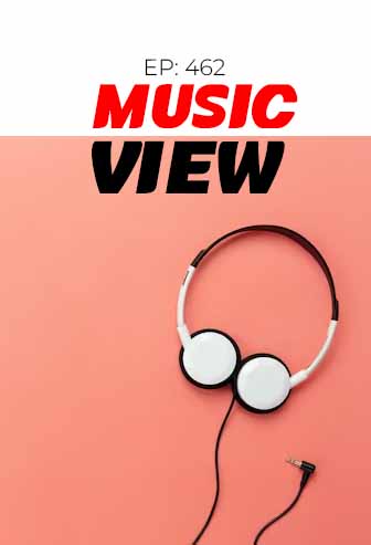  Music View Ep: 463