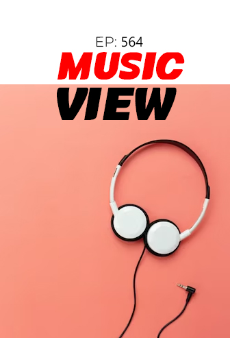 Music View Ep: 564