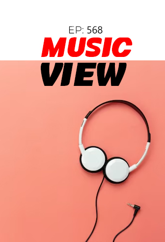 Music View Ep: 568 